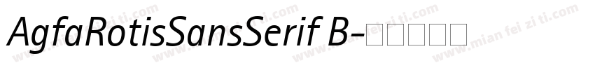 AgfaRotisSansSerif B字体转换